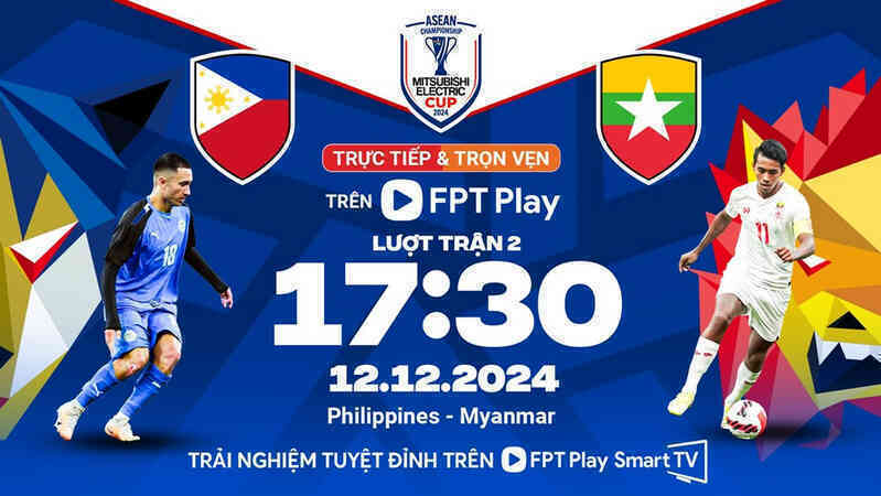 Link xem trực tiếp bóng đá Philippines đấu với Myanmar: Bảng B AFF Cup 2024