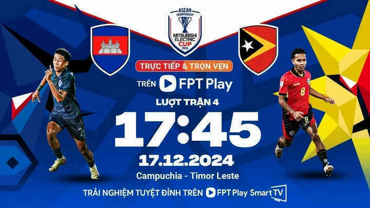 Link xem trực tiếp bóng đá Campuchia đấu với Timor Leste: Bảng A AFF Cup 2024