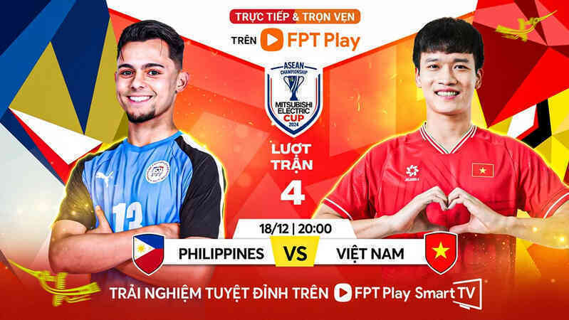Xem trực tiếp bóng đá Việt Nam đấu với Philippines ở đâu, kênh nào?
