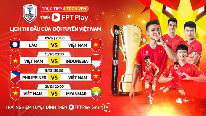 Lịch thi đấu của tuyển Việt Nam tại AFF Cup 2024 mới nhất