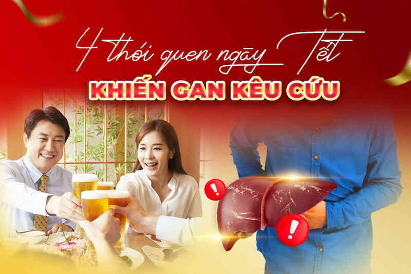 4 thói quen ngày Tết dễ khiến gan tổn thương