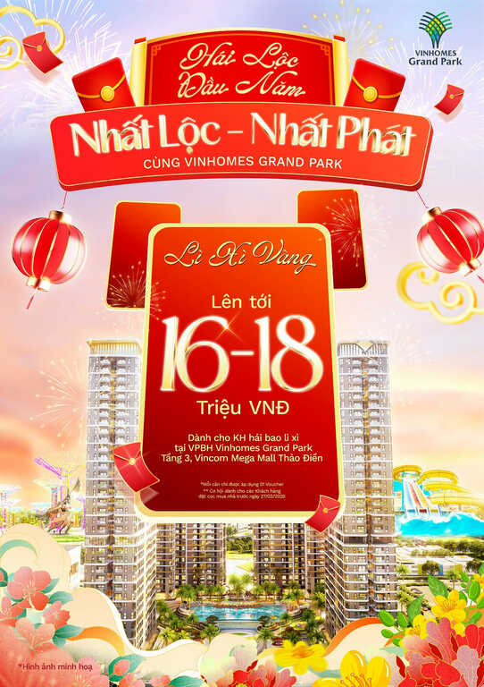 Cơ hội nhận lộc đầu năm đến 18 triệu đồng cho khách hàng Vinhomes Grand Park