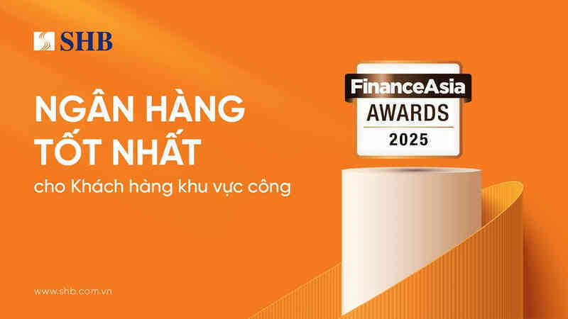 SHB nhận giải ‘Ngân hàng Tốt nhất cho Khách hàng Khu vực công’ năm 2025