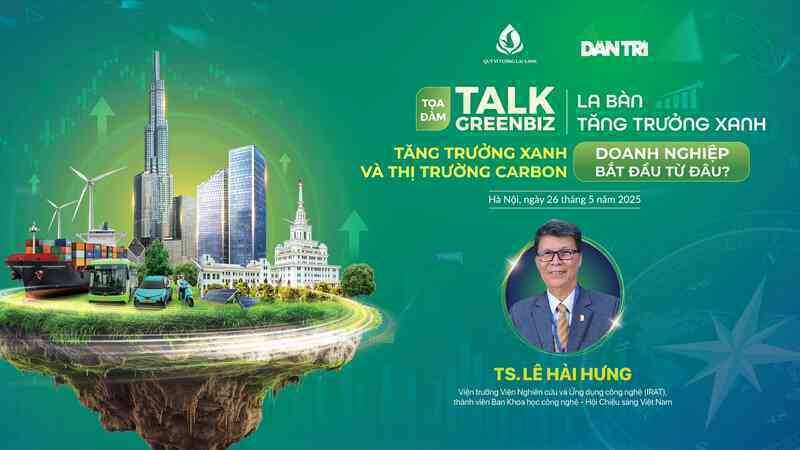 Tọa đàm "Tăng trưởng xanh và thị trường carbon - Doanh nghiệp bắt đầu từ đâu?"