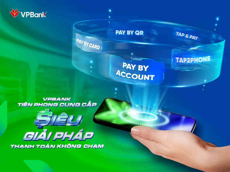 Khám phá các giải pháp thanh toán số đột phá từ VPBank