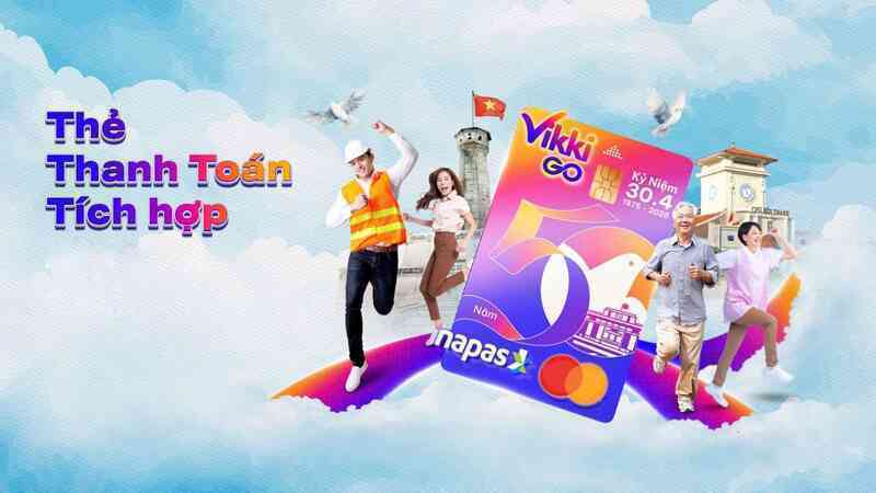Nâng cấp thẻ chip, nhận hàng loạt ưu đãi với thẻ Thanh toán tích hợp VikkiGO