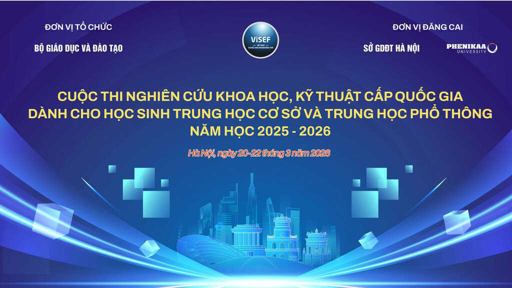 Hơn 450 học sinh tranh tài tại chung kết cuộc thi nghiên cứu khoa học quốc gia